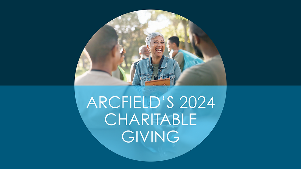 Arcfield to close the year with nearly $420K in charitable giving; announces partnerships with Susan G. Komen and the Boulder Crest Foundation and awards 20 community microgrants