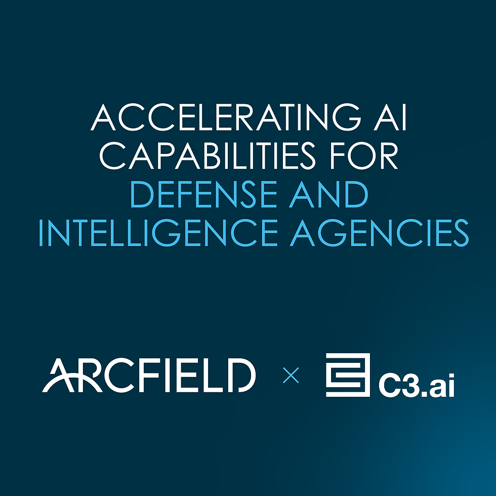 C3 AI and Arcfield Announce Partnership to Accelerate AI Capabilities to Serve U.S. Defense and Intelligence Communities